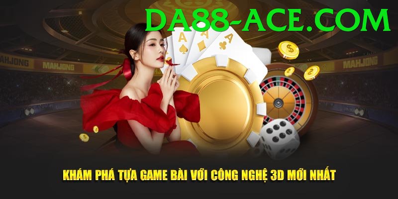 Game Bài 3D - da88 - Nhận code